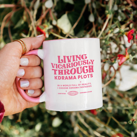 Living Vicariously Through Kdrama Plots Ceramic 11OZ White Pink Mug