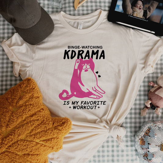 Binge Watching Kdrama is My Workout K-drama T-shirt