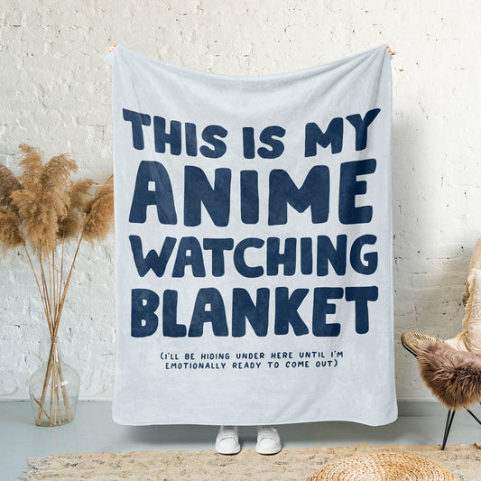 This is My Anime Watching Blanket