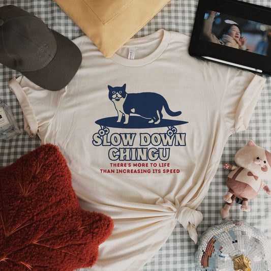 Slow Down Chingu Kdrama T-shirt